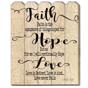 "Faith Hope Love" by Cindy Jacobs, Printed Wall Art on a Wood Picket Fence